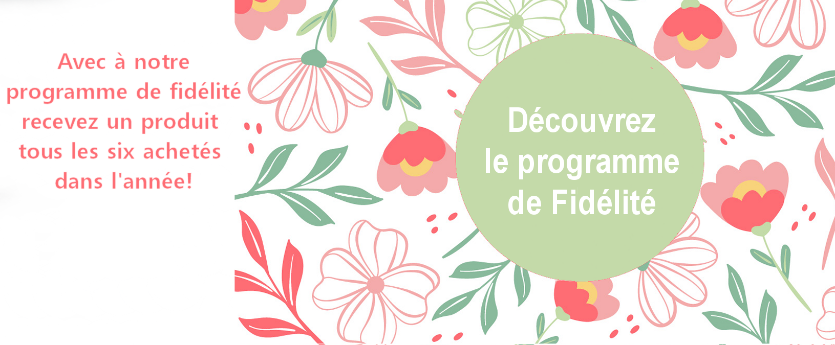 Découvrez notre programme de fidélité!